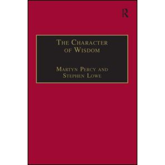 The Character of Wisdom The Character of Wisdom