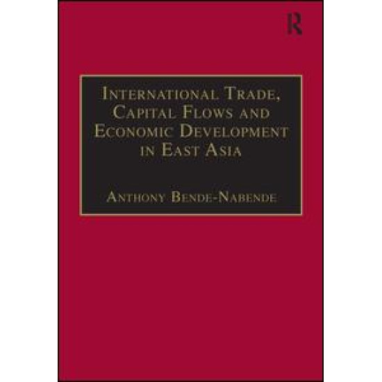 International Trade, Capital Flows and Economic Development in East Asia