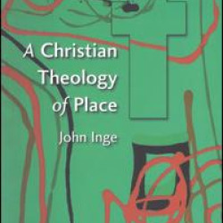 A Christian Theology of Place A Christian Theology of Place