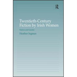 Twentieth-Century Fiction by Irish Women
