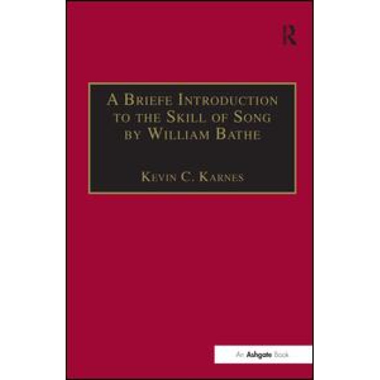 A Briefe Introduction to the Skill of Song by William Bathe