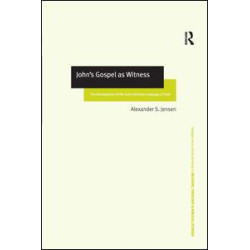 John's Gospel as Witness John's Gospel as Witness