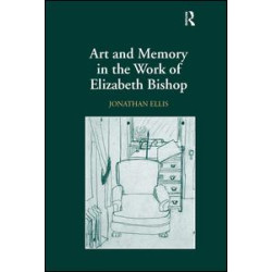 Art and Memory in the Work of Elizabeth Bishop