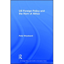 US Foreign Policy and the Horn of Africa US Foreign Policy and the Horn of Africa