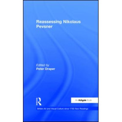 Reassessing Nikolaus Pevsner Reassessing Nikolaus Pevsner