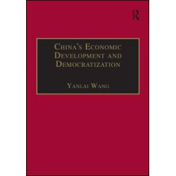 China's Economic Development and Democratization China's Economic Development and Democratization