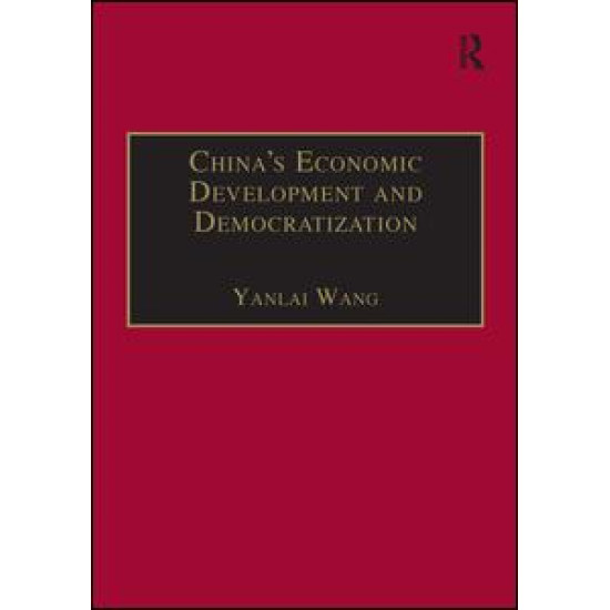 China's Economic Development and Democratization China's Economic Development and Democratization