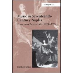 Music in Seventeenth-Century Naples Music in Seventeenth-Century Naples