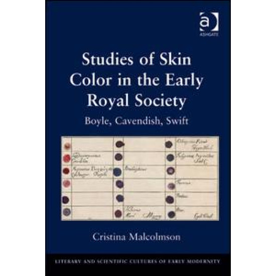 Studies of Skin Color in the Early Royal Society Studies of Skin Color in the Early Royal Society