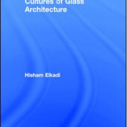 Cultures of Glass Architecture