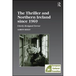The Thriller and Northern Ireland since 1969