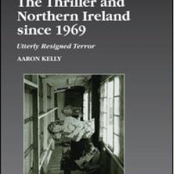 The Thriller and Northern Ireland since 1969