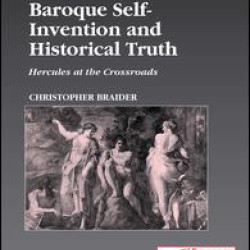 Baroque Self-Invention and Historical Truth