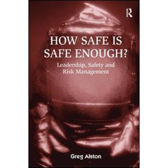 How Safe is Safe Enough? How Safe is Safe Enough?