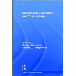 Indigenous Diasporas and Dislocations Indigenous Diasporas and Dislocations