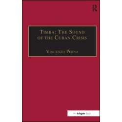 Timba: The Sound of the Cuban Crisis Timba: The Sound of the Cuban Crisis