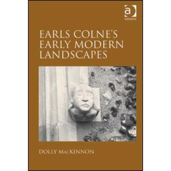 Earls Colne's Early Modern Landscapes