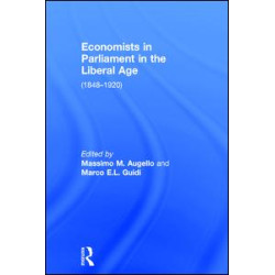 Economists in Parliament in the Liberal Age Economists in Parliament in the Liberal Age
