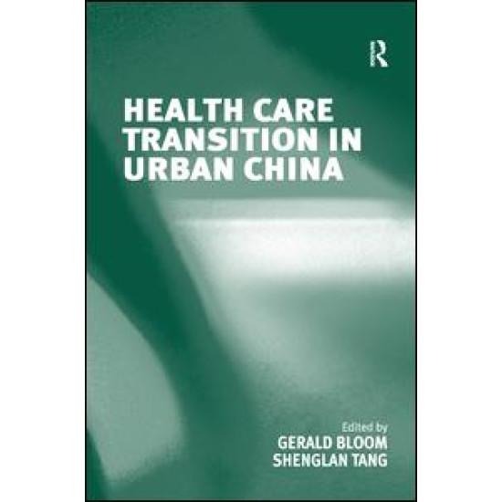 Health Care Transition in Urban China Health Care Transition in Urban China