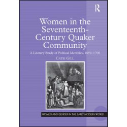 Women in the Seventeenth-Century Quaker Community