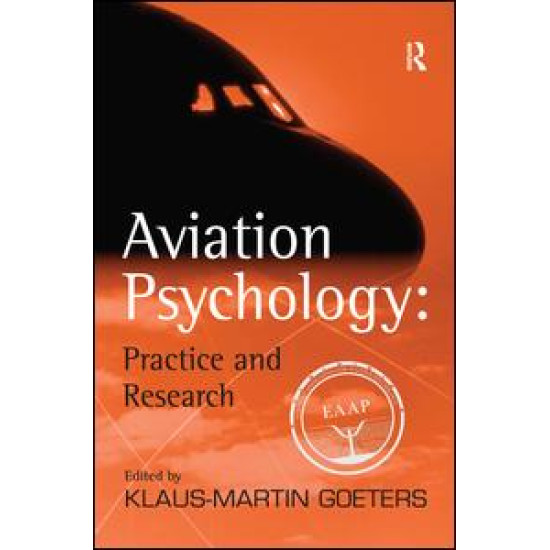 Aviation Psychology: Practice and Research Aviation Psychology: Practice and Research