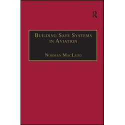Building Safe Systems in Aviation Building Safe Systems in Aviation