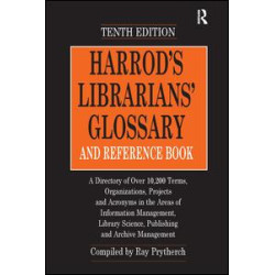 Harrod's Librarians' Glossary and Reference Book Harrod's Librarians' Glossary and Reference Book