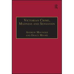 Victorian Crime, Madness and Sensation