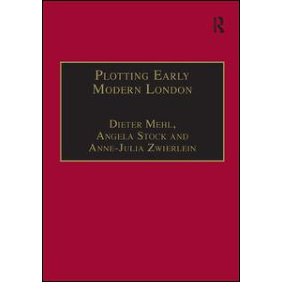 Plotting Early Modern London Plotting Early Modern London