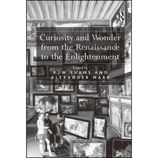 Curiosity and Wonder from the Renaissance to the Enlightenment