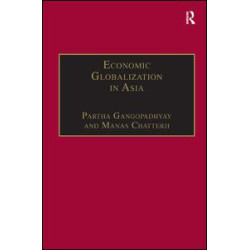 Economic Globalization in Asia Economic Globalization in Asia