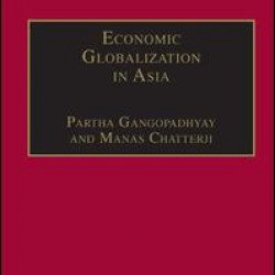 Economic Globalization in Asia Economic Globalization in Asia