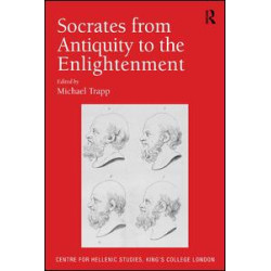Socrates from Antiquity to the Enlightenment Socrates from Antiquity to the Enlightenment