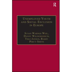 Unemployed Youth and Social Exclusion in Europe Unemployed Youth and Social Exclusion in Europe