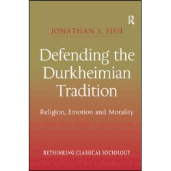 Defending the Durkheimian Tradition
