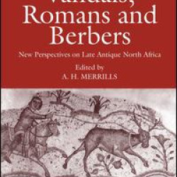Vandals, Romans and Berbers Vandals, Romans and Berbers