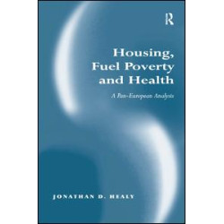 Housing, Fuel Poverty and Health Housing, Fuel Poverty and Health