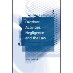 Outdoor Activities, Negligence and the Law Outdoor Activities, Negligence and the Law