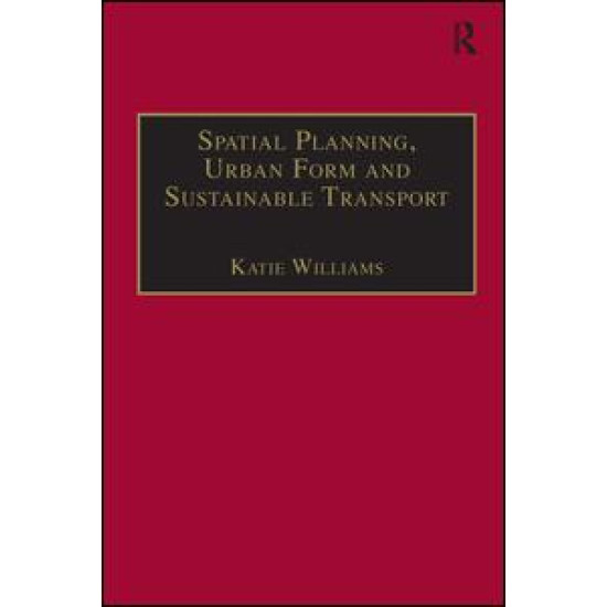 Spatial Planning, Urban Form and Sustainable Transport
