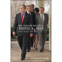The Foreign Policy of George W. Bush