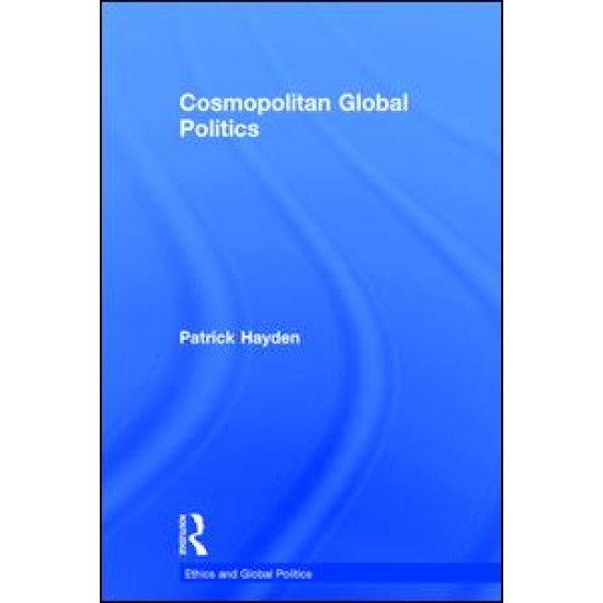 Cosmopolitan Global Politics Cosmopolitan Global Politics