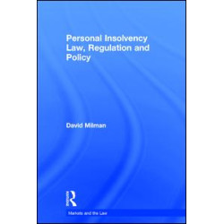 Personal Insolvency Law, Regulation and Policy Personal Insolvency Law, Regulation and Policy