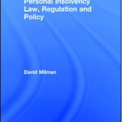 Personal Insolvency Law, Regulation and Policy Personal Insolvency Law, Regulation and Policy