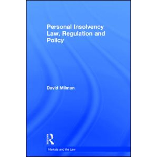 Personal Insolvency Law, Regulation and Policy Personal Insolvency Law, Regulation and Policy