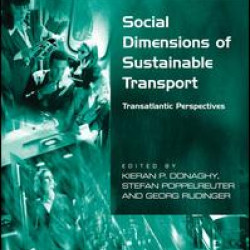 Social Dimensions of Sustainable Transport Social Dimensions of Sustainable Transport