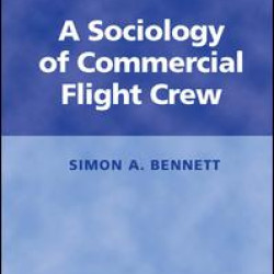 A Sociology of Commercial Flight Crew A Sociology of Commercial Flight Crew