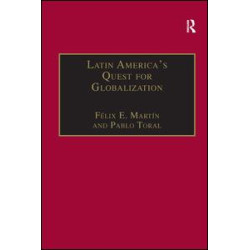 Latin America's Quest for Globalization Latin America's Quest for Globalization