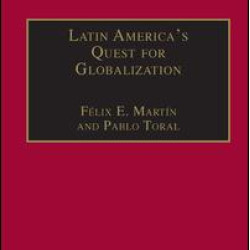 Latin America's Quest for Globalization Latin America's Quest for Globalization