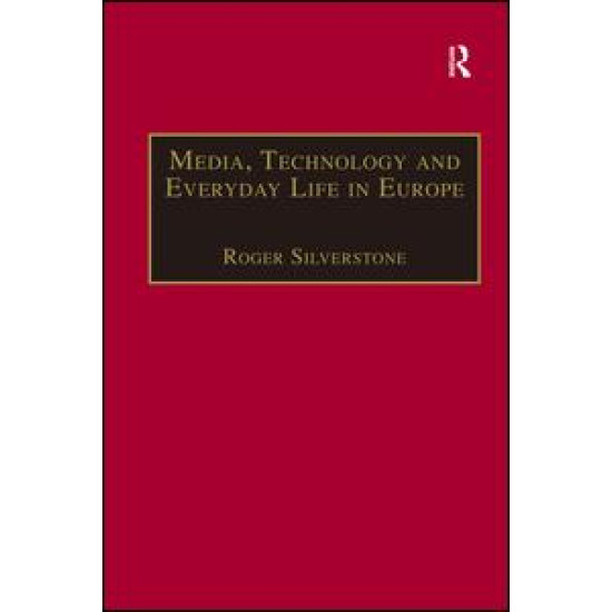 Media, Technology and Everyday Life in Europe