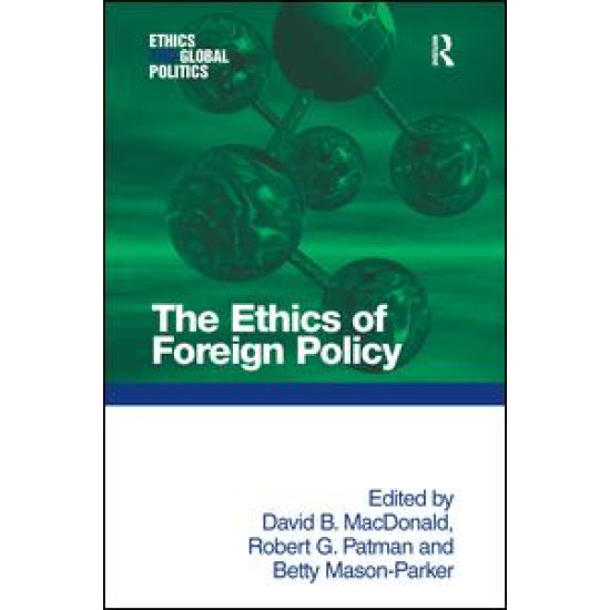 The Ethics of Foreign Policy The Ethics of Foreign Policy